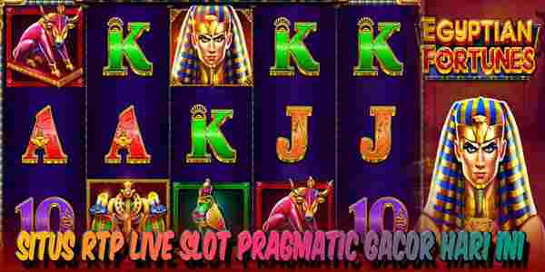 Bocoran Situs RTP Live Slot Pragmatic Gacor Tertinggi Hari Ini Egyptian Fortunes