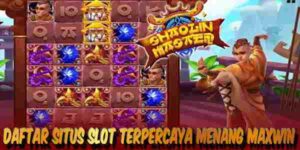Daftar Situs Judi Slot Terpercaya Gampang Menang Maxwin Shaolin Master