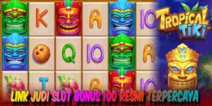 Link Judi Slot Bonus 100 Resmi Terpercaya Menang Maxwin Tropical Tiki